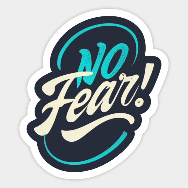 No fear Sticker by TshirtMA